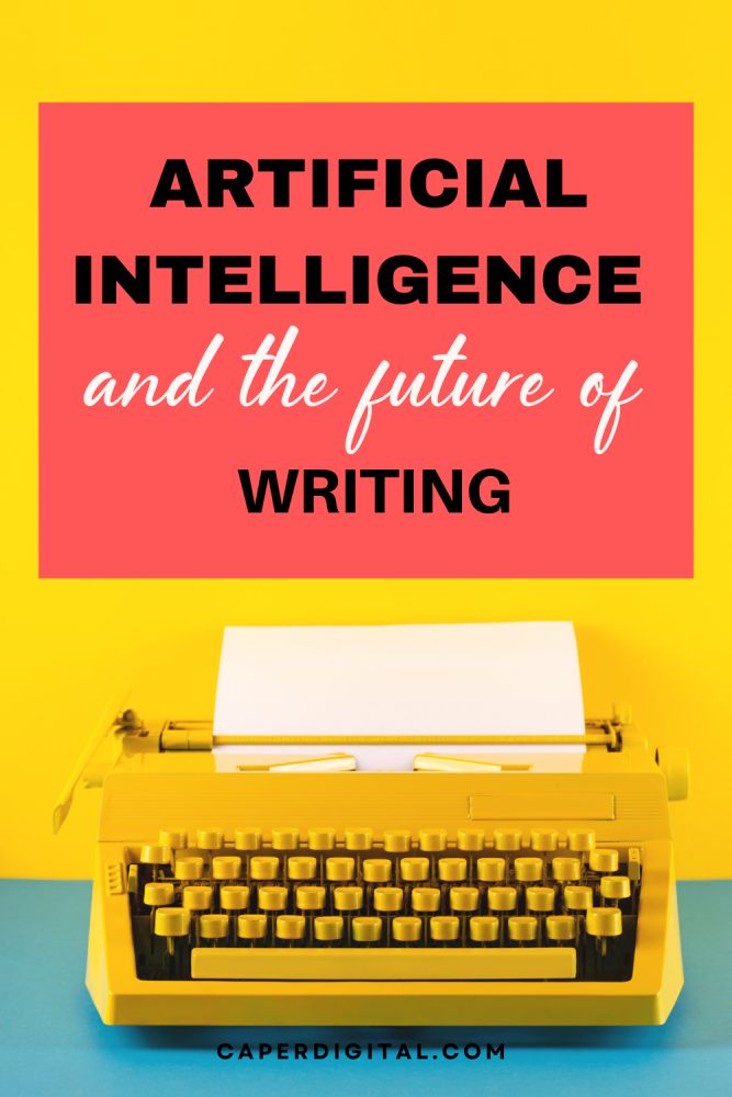 Artificial Intelligence and the future of writing | copywriting AI